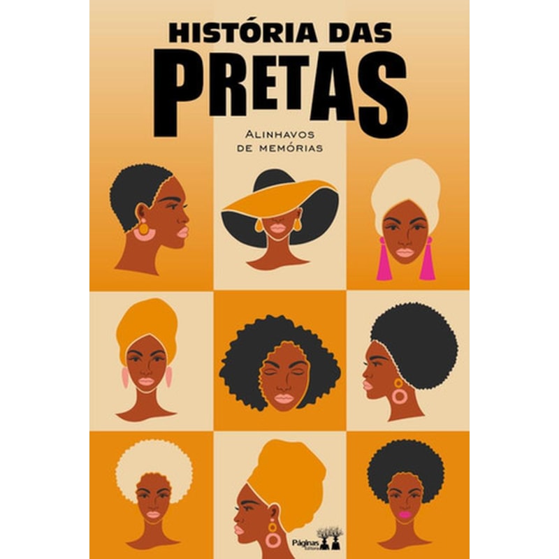 HISTÓRIA DAS PRETAS: ALINHAVOS DE MEMÓRIAS
