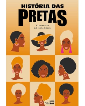 HISTÓRIA DAS PRETAS: ALINHAVOS DE MEMÓRIAS