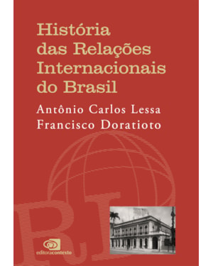 HISTÓRIA DAS RELAÇÕES INTERNACIONAIS DO BRASIL