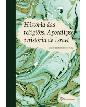 HISTÓRIA DAS RELIGIÕES, APOCALIPSE E HISTÓRIA DE ISRAEL