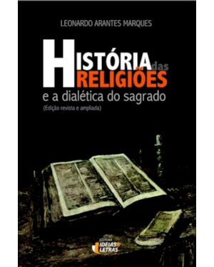 HISTORIA DAS RELIGIÕES E A DIALÉTICA DO SAGRADO