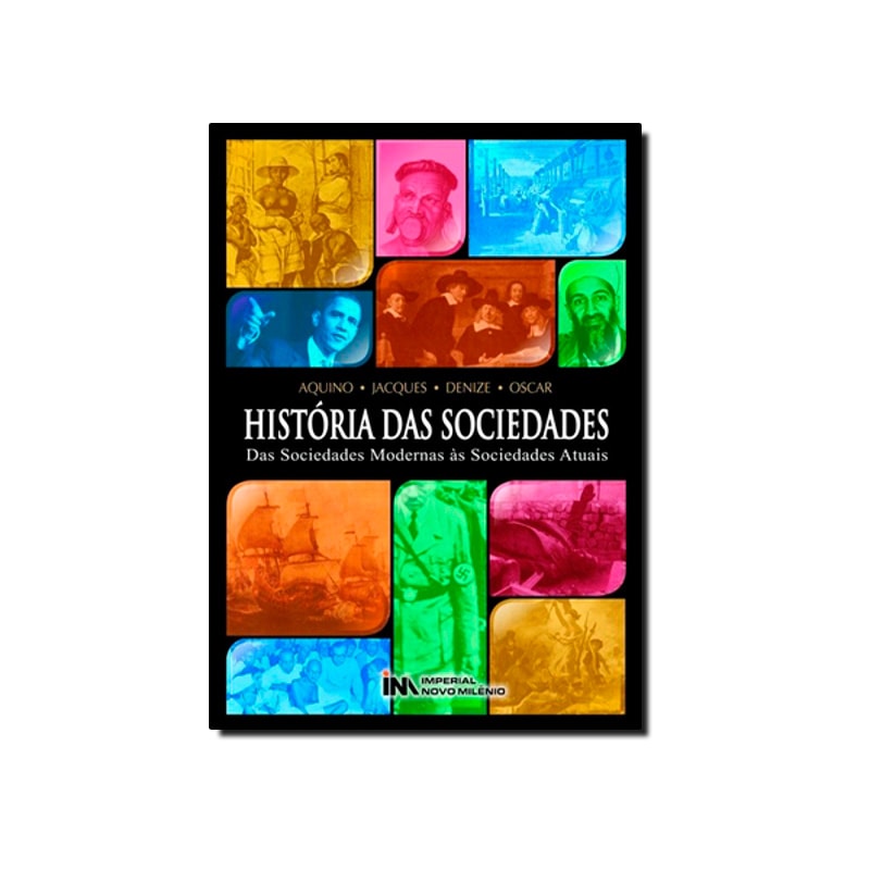 HISTORIA DAS SOCIEDADES - DAS SOCIEDADES MODERNAS AS SOCIEDADES ATUAIS - 5