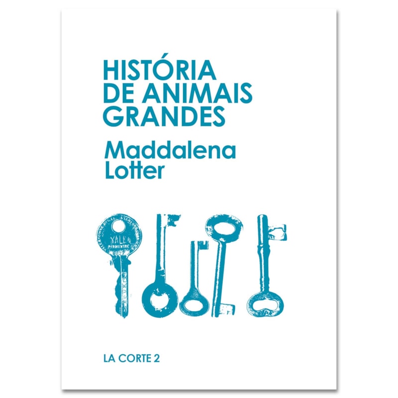 HISTÓRIA DE ANIMAIS GRANDES (LA CORTE, VOL. 2)
