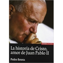 HISTORIA DE CRISTO, AMOR DE JUAN PABLO I