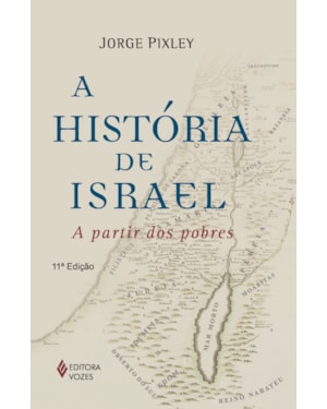 HISTÓRIA DE ISRAEL A PARTIR DOS POBRES