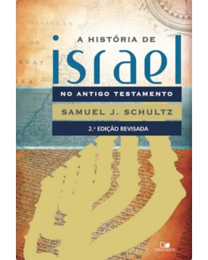 História de israel no antigo testamento - 2ª edição revisada