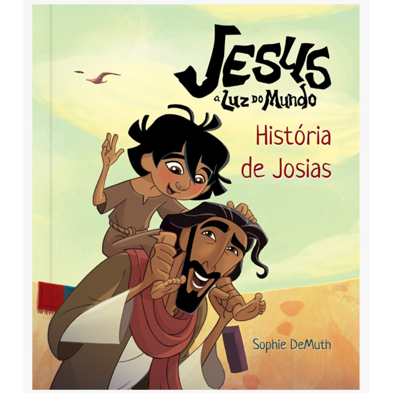 História de Josias: Jesus: a luz do mundo