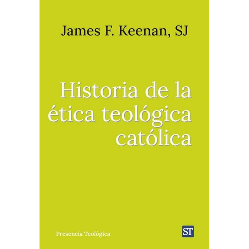 HISTORIA DE LA ÉTICA TEOLÓGICA CATÓLICA