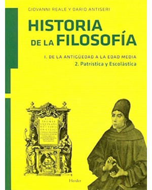 HISTORIA DE LA FILOSOFIA - VOL. I - DE LA ANTIGUEDAD A LA EDAD MEDIA