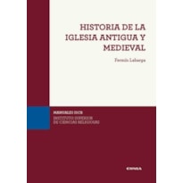 HISTORIA DE LA IGLESIA ANTIGUA Y MEDIEVAL