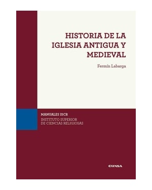 HISTORIA DE LA IGLESIA ANTIGUA Y MEDIEVAL