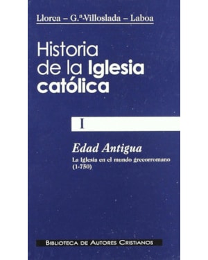 HISTORIA DE LA IGLESIA CATOLICA I - EDAD ANTIGUA - 1ª