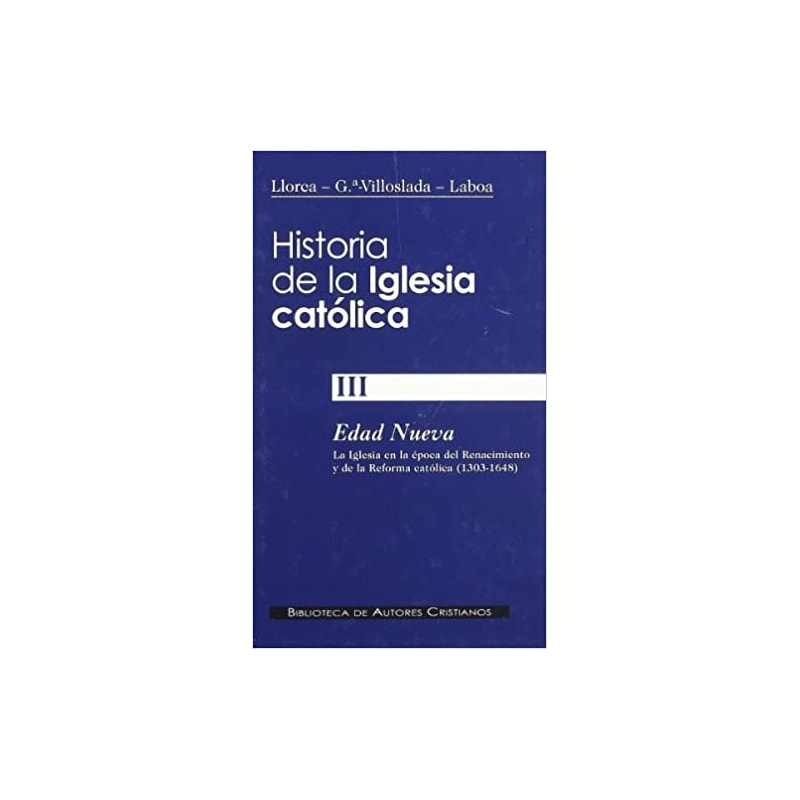 HISTORIA DE LA IGLESIA CATOLICA III