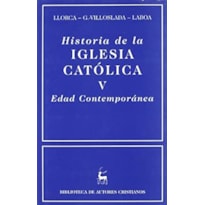 HISTORIA DE LA IGLESIA CATOLICA V - EDAD CONTEMPORANEA - 1ª