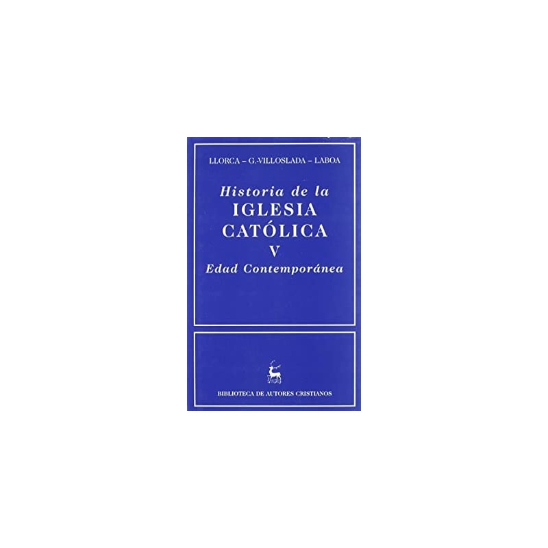 HISTORIA DE LA IGLESIA CATOLICA V - EDAD CONTEMPORANEA - 1ª