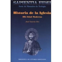 HISTORIA DE LA IGLESIA III - EDAD MODERNA  - 1ª