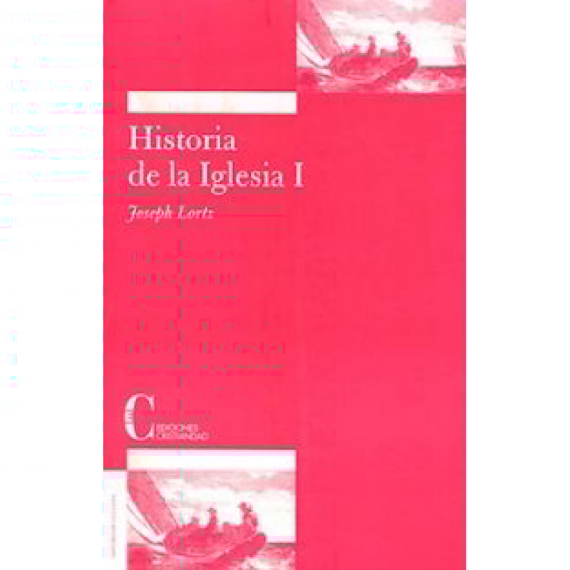 HISTORIA DE LA IGLESIA TOMO I