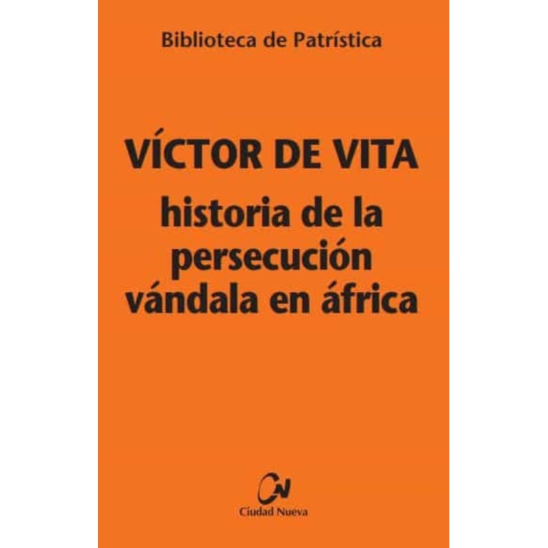 HISTORIA DE LA PERSECUCION VANDALA EN AFRICA