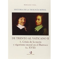 HISTORIA DE LA TEOLOGIA MORAL - VOL. I - DE TRENTO AL VATICANO II - 1ª