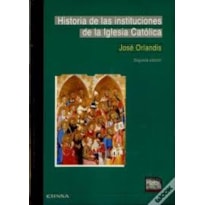 HISTORIA DE LAS INSTITUCIONES DE LA IGLESIA - 1