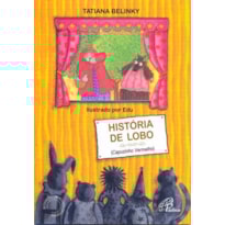 HISTÓRIA DE LOBO: CAPUZINHO VERMELHO, DOS IRMÃOS GRIMM, CONTADA PELO PAPAI DE LENITA
