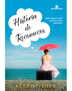 HISTÓRIA DE RECOMEÇOS