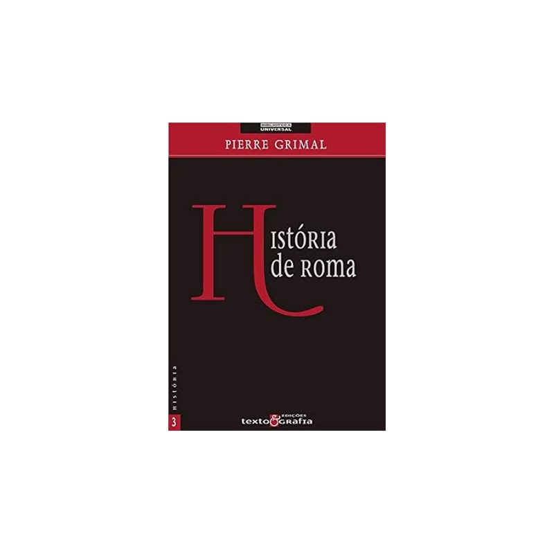 HISTORIA DE ROMA - COL. BIBLIOTECA UNIVERSAL N 3 - 1ª