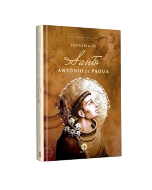 HISTÓRIA DE SANTO ANTÔNIO DE PÁDUA