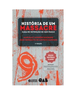 História de um massacre: casa de detenção de são paulo