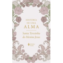 HISTÓRIA DE UMA ALMA - EDIÇÃO LUXO