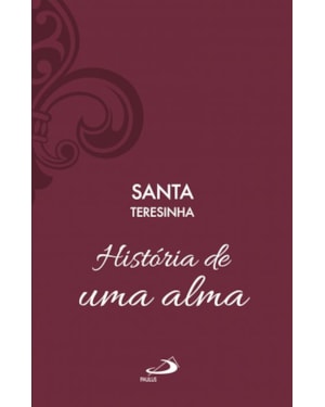 História de uma alma (Luxo)