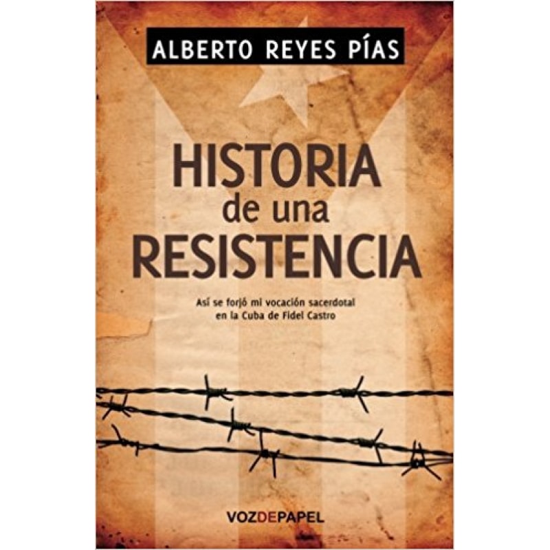 HISTORIA DE UNA RESISTENCIA - ASI SE FORJO MI VOCACION SACERDOTAL