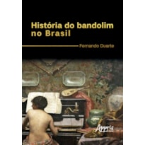 HISTÓRIA DO BANDOLIM NO BRASIL