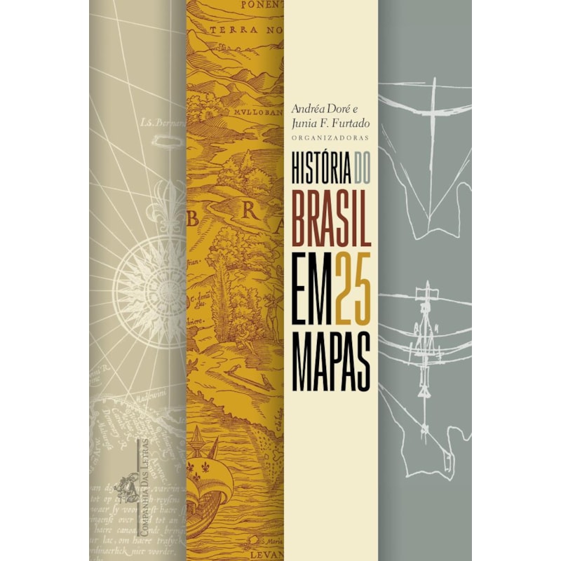 História do Brasil em 25 mapas