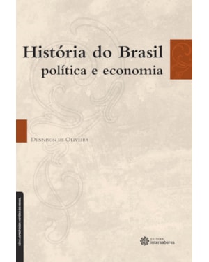 HISTÓRIA DO BRASIL:: POLÍTICA E ECONOMIA