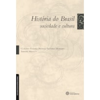 HISTÓRIA DO BRASIL:: SOCIEDADE E CULTURA