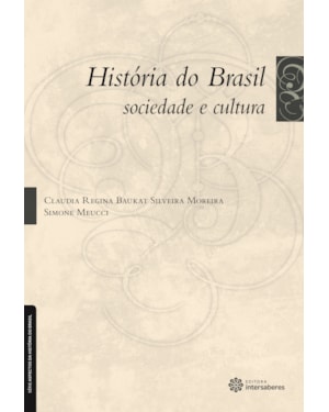 HISTÓRIA DO BRASIL:: SOCIEDADE E CULTURA