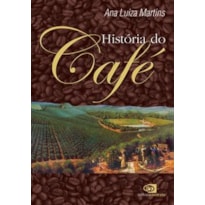 HISTÓRIA DO CAFÉ