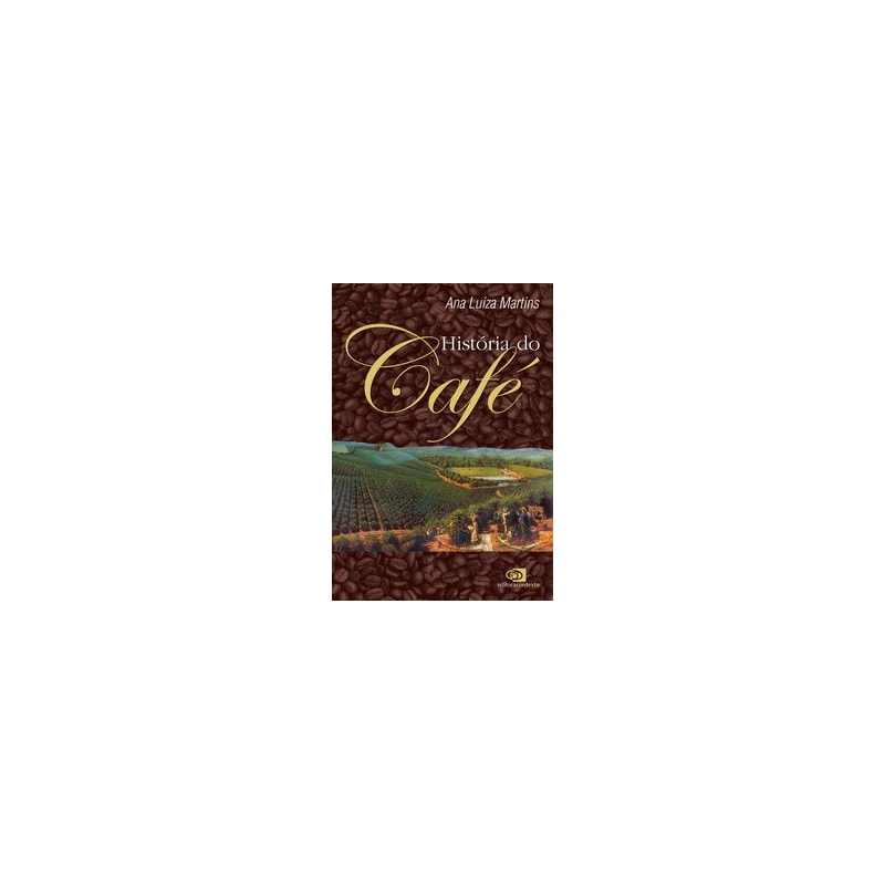 HISTÓRIA DO CAFÉ