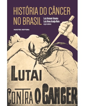 HISTÓRIA DO CÂNCER NO BRASIL