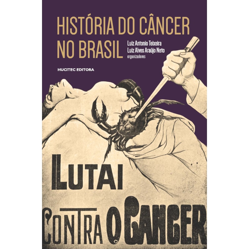 HISTÓRIA DO CÂNCER NO BRASIL