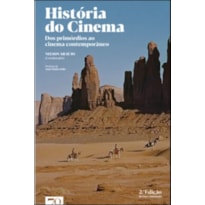 História do cinema: dos primórdios ao cinema contemporâneo