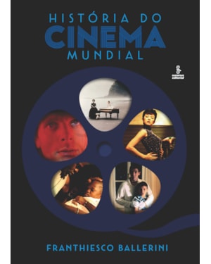 HISTÓRIA DO CINEMA MUNDIAL
