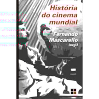 HISTÓRIA DO CINEMA MUNDIAL HISTÓRIA DO CINEMA MUNDIAL