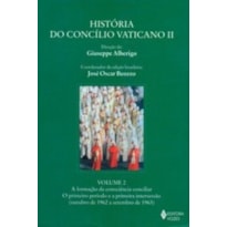 HISTÓRIA DO CONCÍLIO VATICANO - VOLUME.2