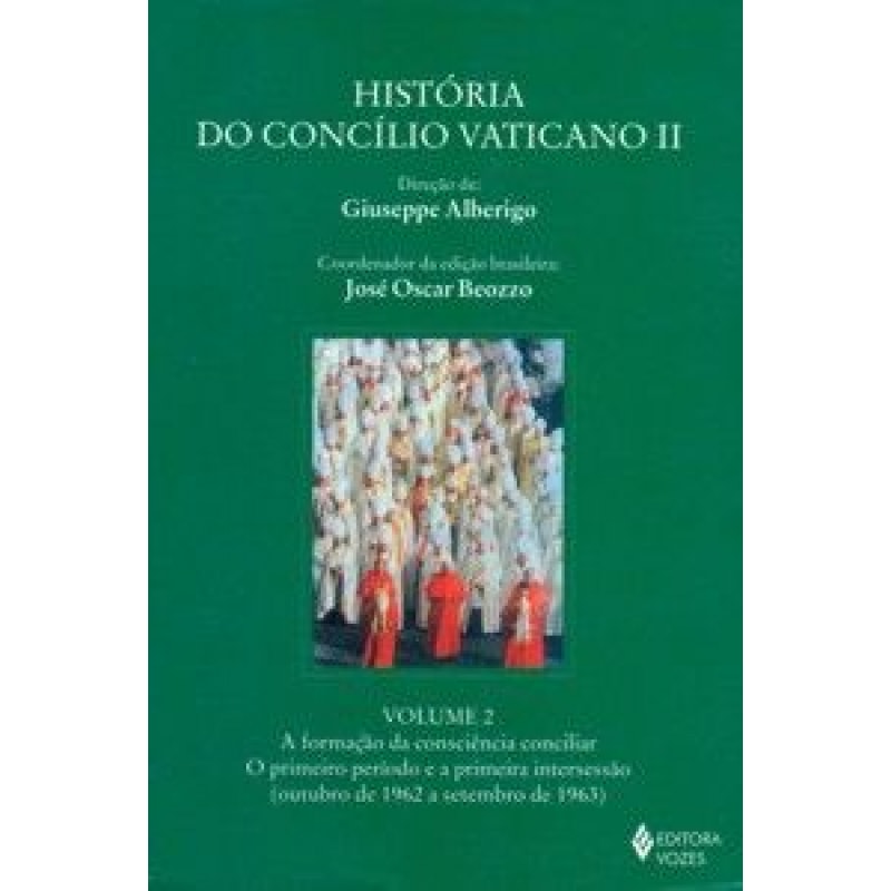 HISTÓRIA DO CONCÍLIO VATICANO - VOLUME.2