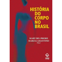 HISTÓRIA DO CORPO NO BRASIL