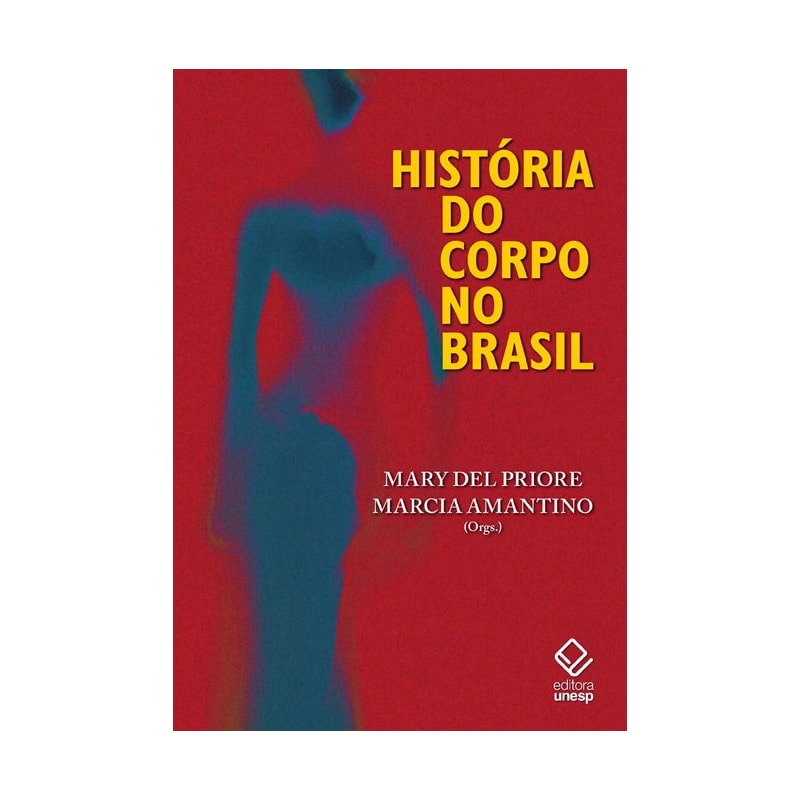 HISTÓRIA DO CORPO NO BRASIL