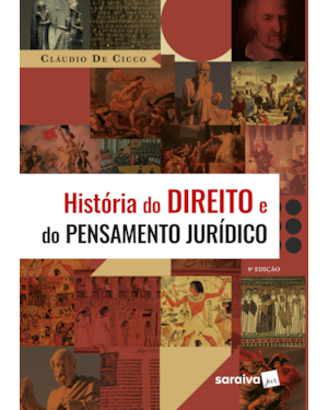 HISTÓRIA DO DIREITO E DO PENSAMENTO JURÍDICO - 9ª EDIÇÃO 2023