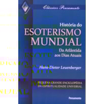 História do esoterismo mundial: da Atlântida aos dias atuais